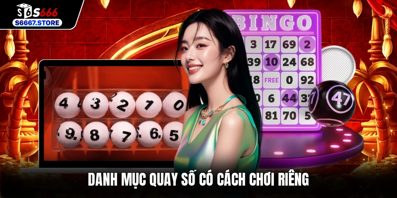 Danh mục quay số có cách chơi riêng